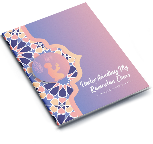 Understanding My Ramadan Duas
