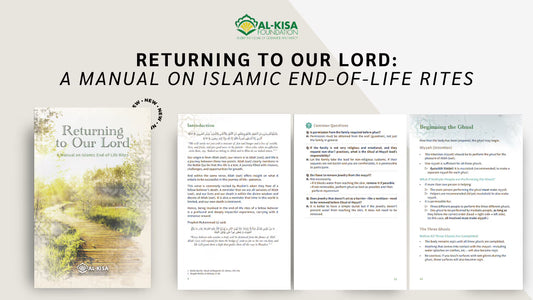 Returning to Our Lord: A Manual of End-of-Life Rites according to Islam