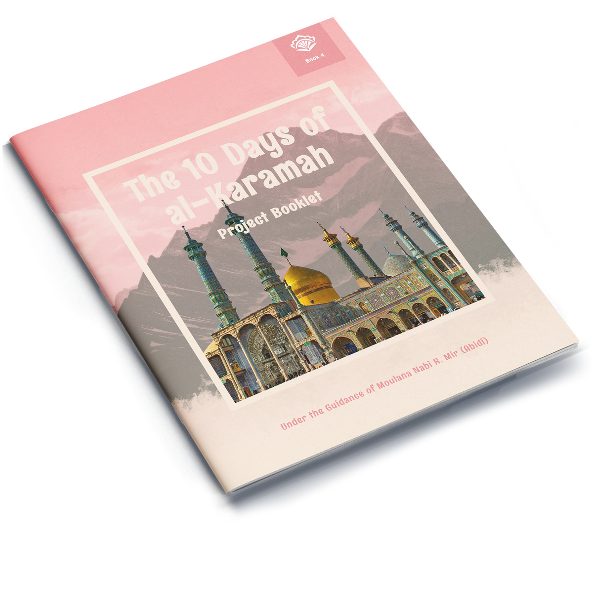 The 10 Days of al-Karamah Project Booklet 4 – Al-Kisa Foundation